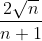 \frac{2\sqrt{n}}{n+1}
